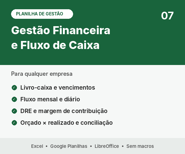 Planilha 07: Gestão Financeira e Fluxo de Caixa
